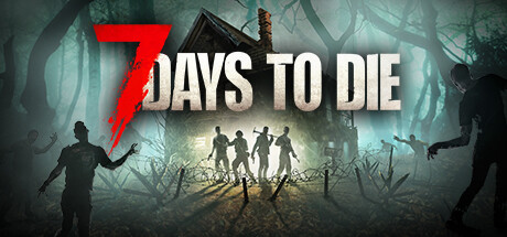 七日杀/7 Days to Die（局域网联机）